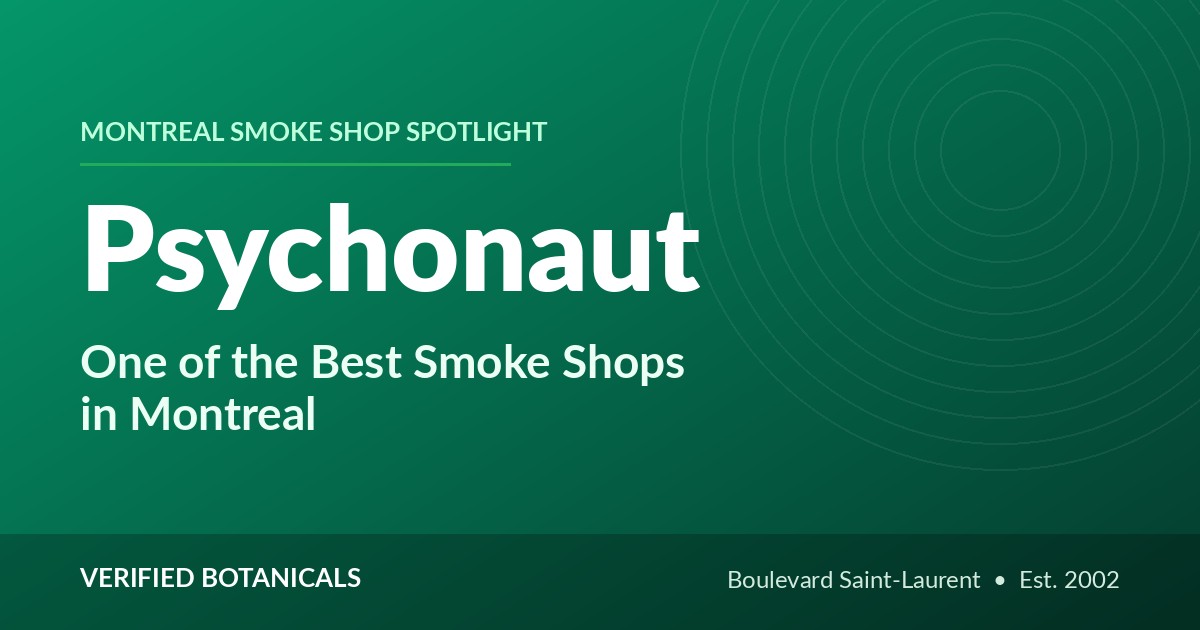 Psychonaut, one of the best smoke shops in Montreal, on Boulevard Saint-Laurent